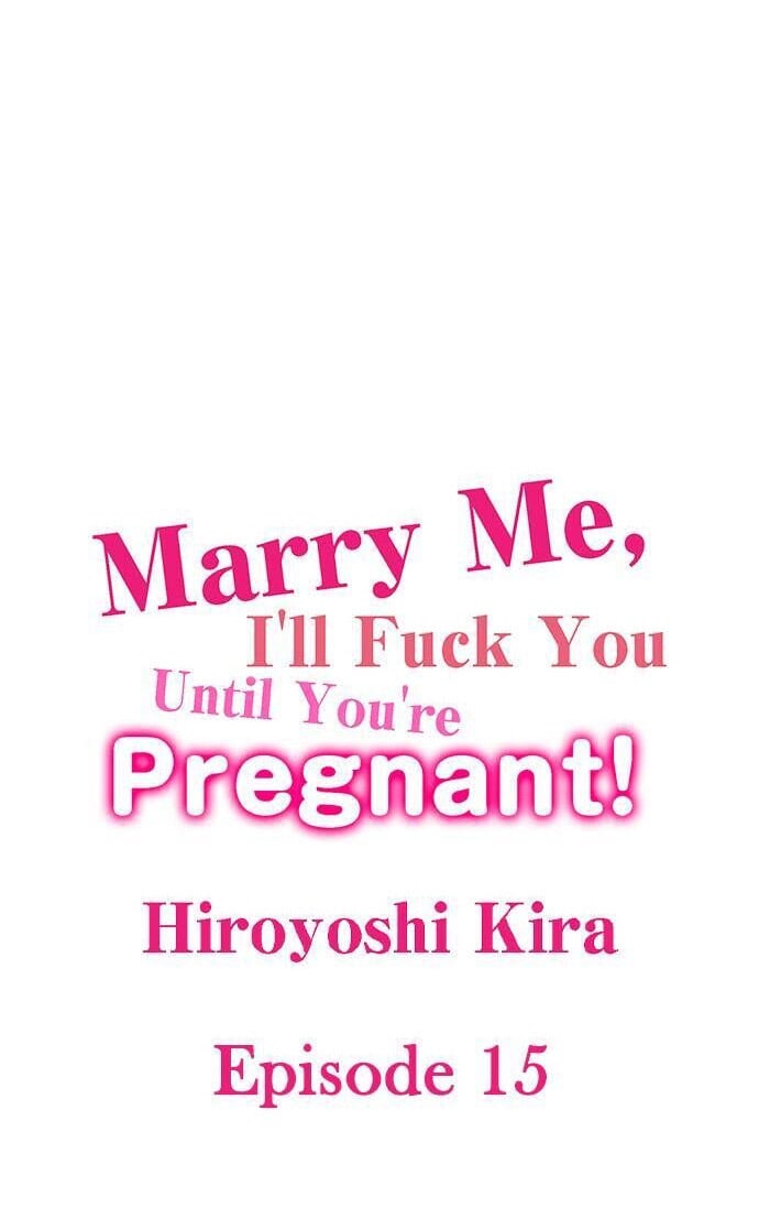 Marry Me, I’ll Fuck You Until You’re Pregnant! - Chapter 15 2