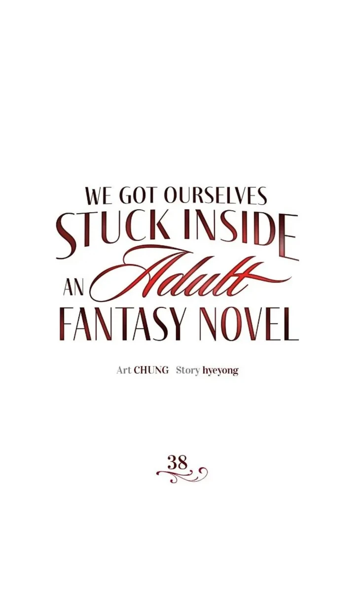 We Got Ourselves Stuck Inside an Adult Fantasy Novel - Chapter 38 1