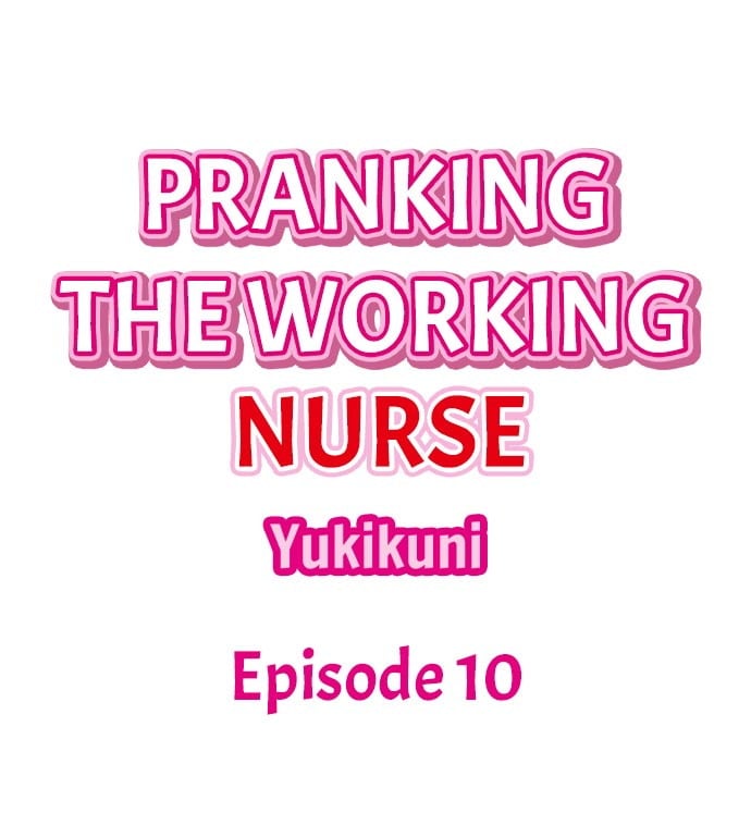 Pranking the Working Nurse - Chapter 10 3