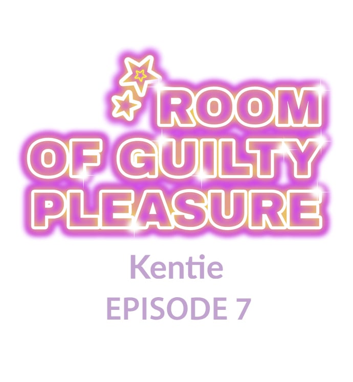 Room Of Guilty Pleasure - Chapter 7 2