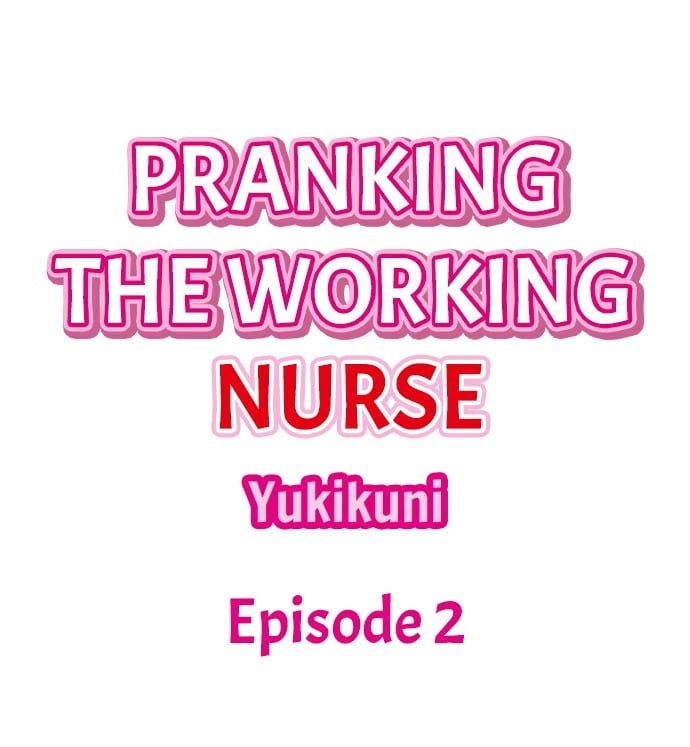 Pranking the Working Nurse - Chapter 2 4