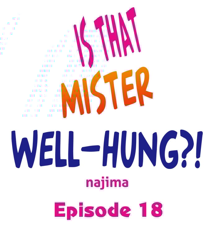 Is That Mister Well-Hung! - Chapter 18 2
