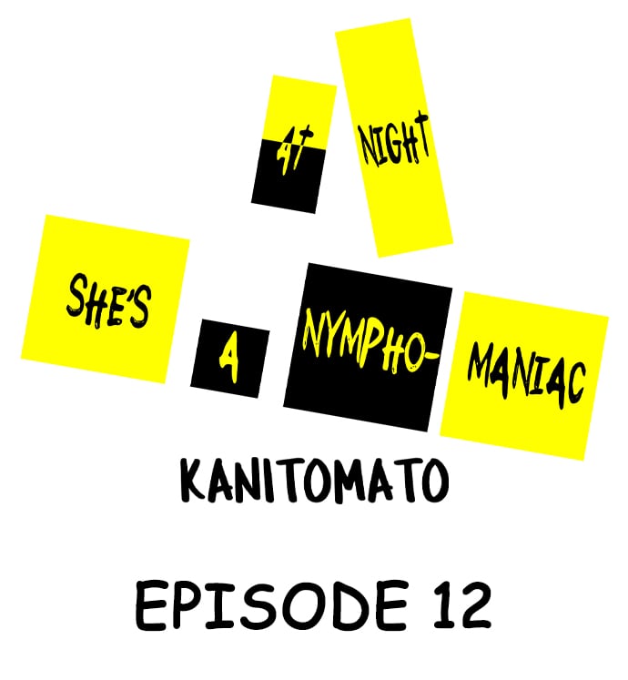 At Night She&#8217;s a Nymphomaniac - Chapter 12 2