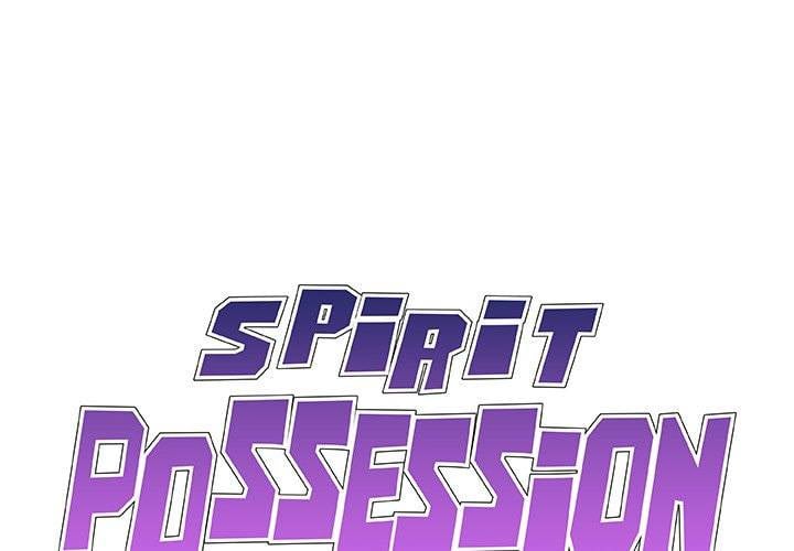 Spirit Possession - Chapter 47 2 Spirit Possession - Chapter 47 2
