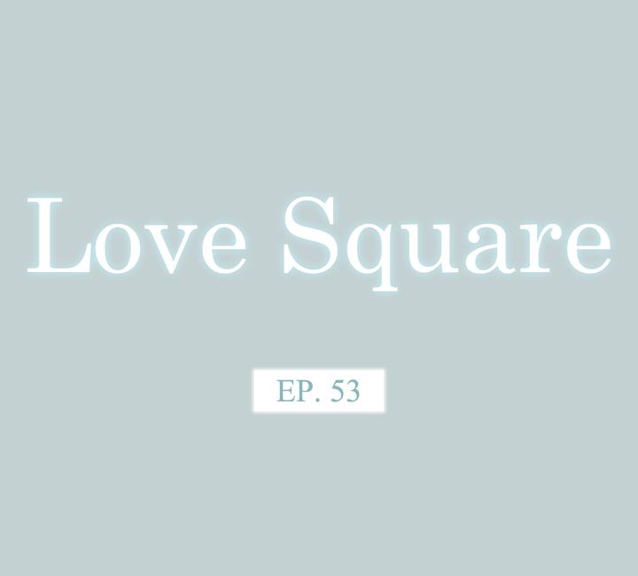 Love Square - Chapter 53 3