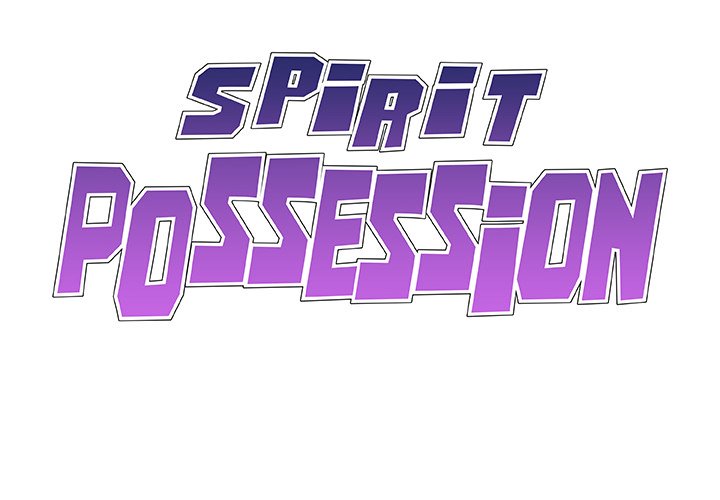 Spirit Possession - Chapter 22 2 Spirit Possession - Chapter 22 2