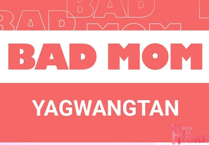 Bad Mom - Chapter 15 4