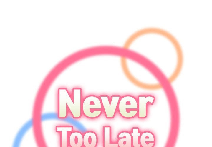 Never Too Late - Chapter 83 3