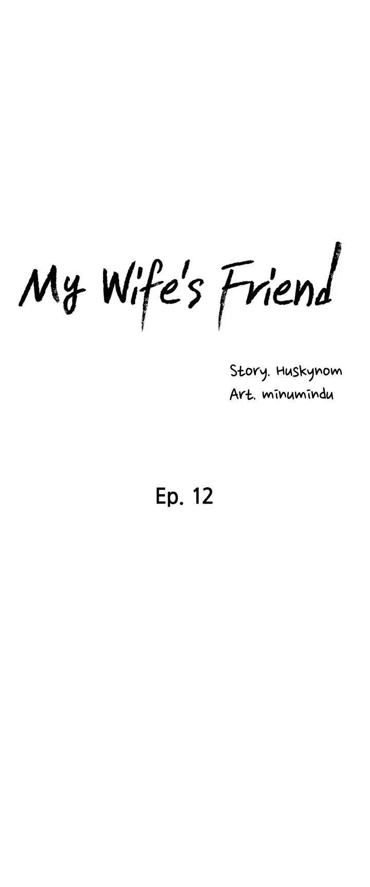 Wife&#8217;s Friend - Chapter 12 6