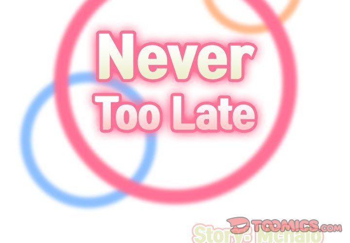Never Too Late - Chapter 75 4