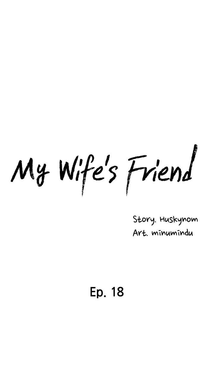 Wife&#8217;s Friend - Chapter 18 7