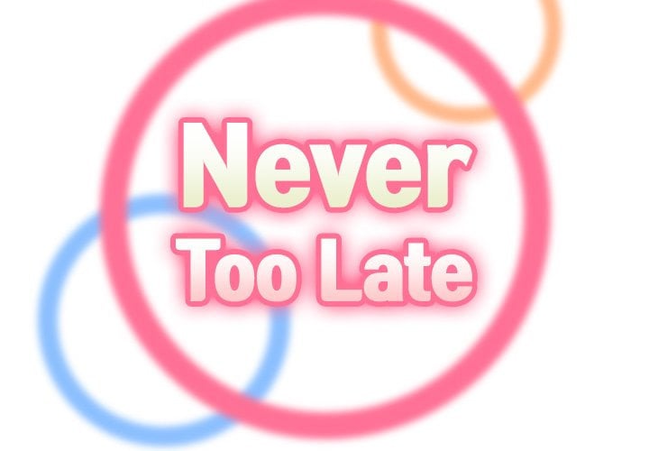 Never Too Late - Chapter 66 4