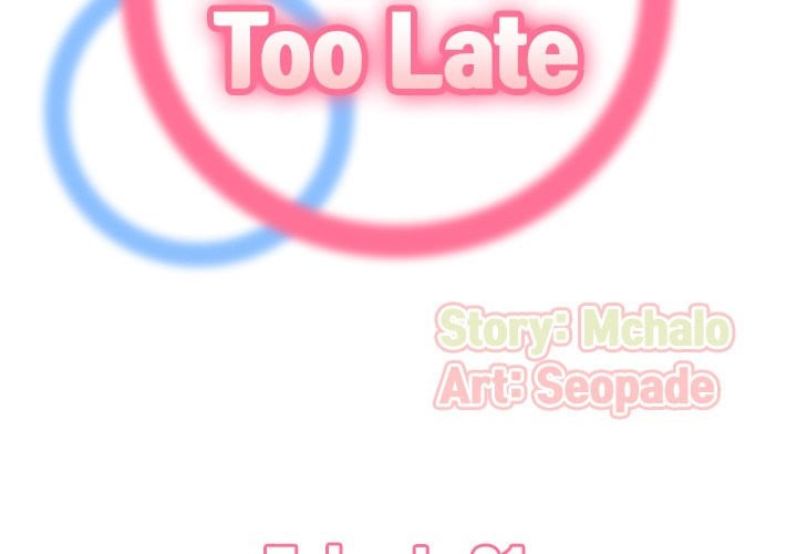 Never Too Late - Chapter 21 4