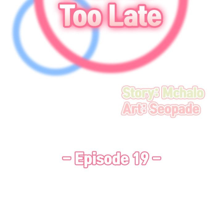 Never Too Late - Chapter 19 31 Never Too Late - Chapter 19 31
