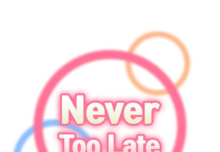 Never Too Late - Chapter 39 4