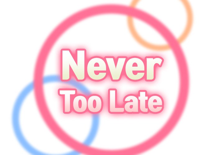 Never Too Late - Chapter 54 4