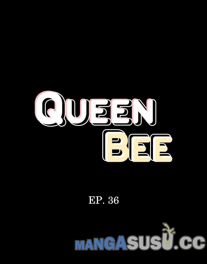 Queen Bee (Andrew) - Chapter 36 6 Queen Bee (Andrew) - Chapter 36 6