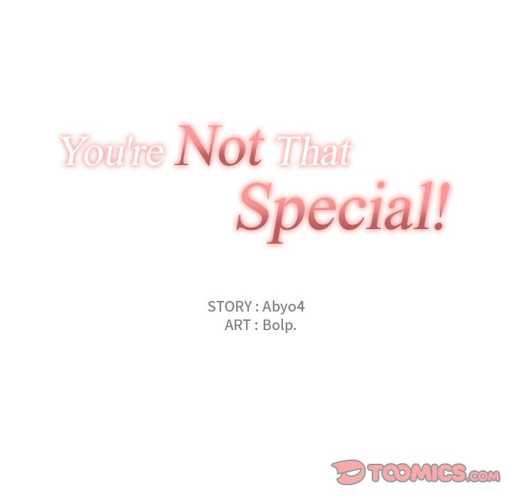 You&#8217;re Not That Special! - Chapter 43 45