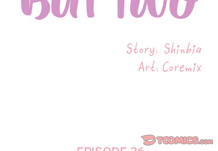Not One, But Two - Chapter 26 3