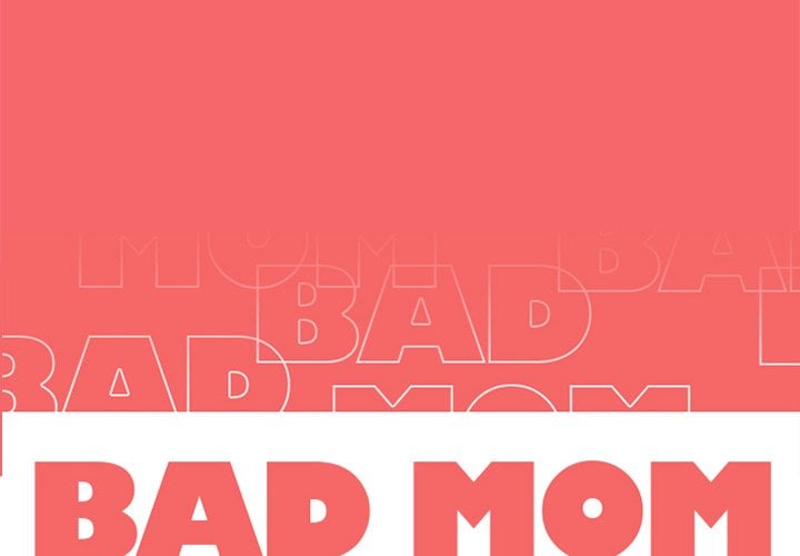 Bad Mom - Chapter 16 4