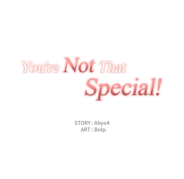 You&#8217;re Not That Special! - Chapter 42 34