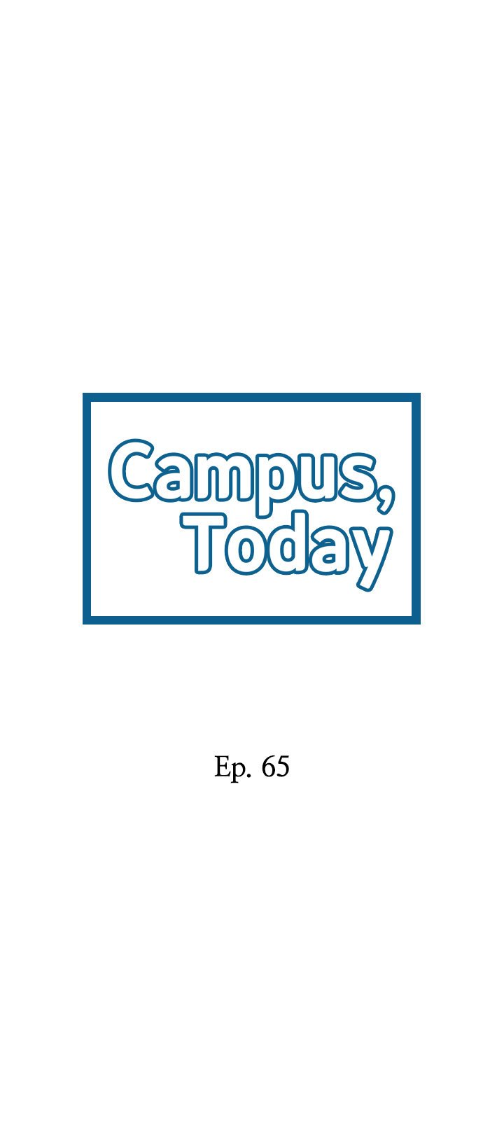 Campus Today - Chapter 65 2