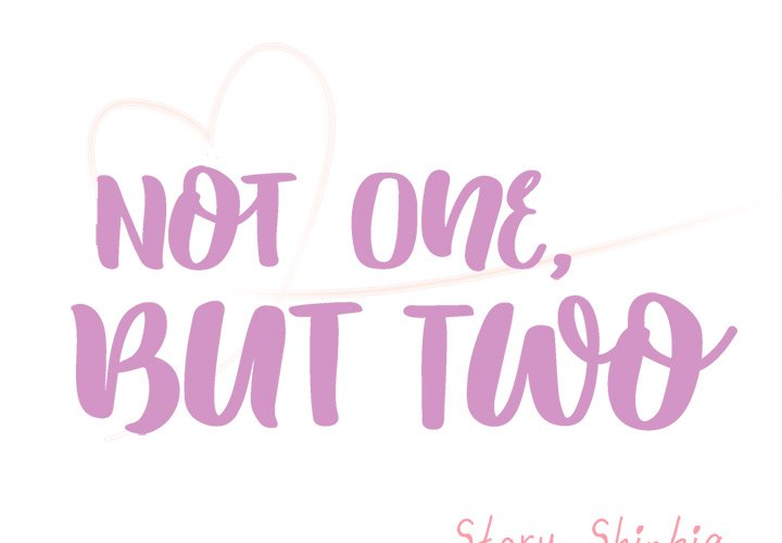 Not One, But Two - Chapter 32 4 Not One, But Two - Chapter 32 4