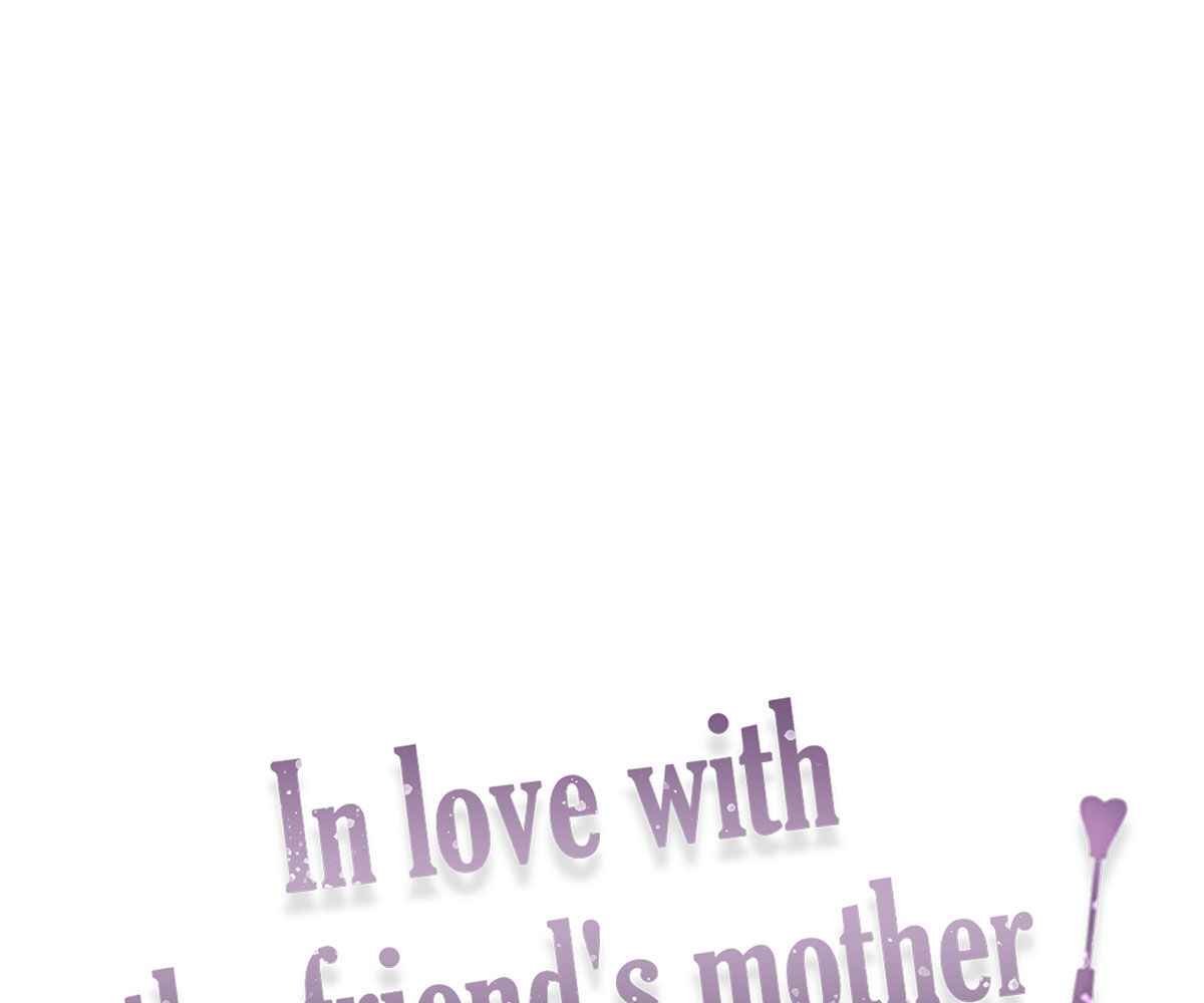 In Love With the Friend&#8217;s Mother - Chapter 6 36