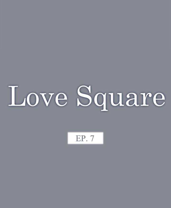 Love Square - Chapter 7 5
