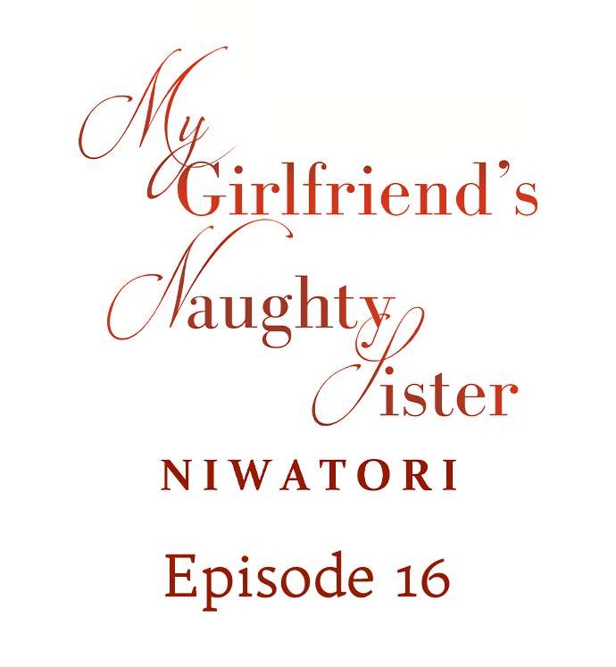My Girlfriends Naughty Sister - Chapter 16 2 My Girlfriends Naughty Sister - Chapter 16 2