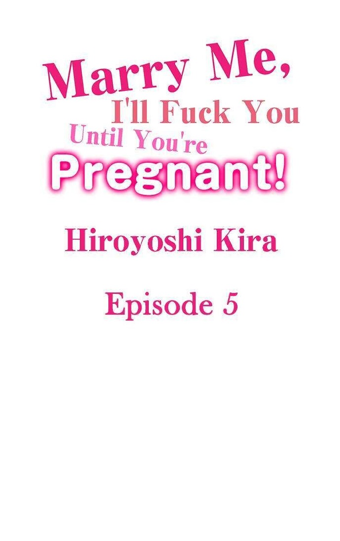 Marry Me, I’ll Fuck You Until You’re Pregnant! - Chapter 5 2