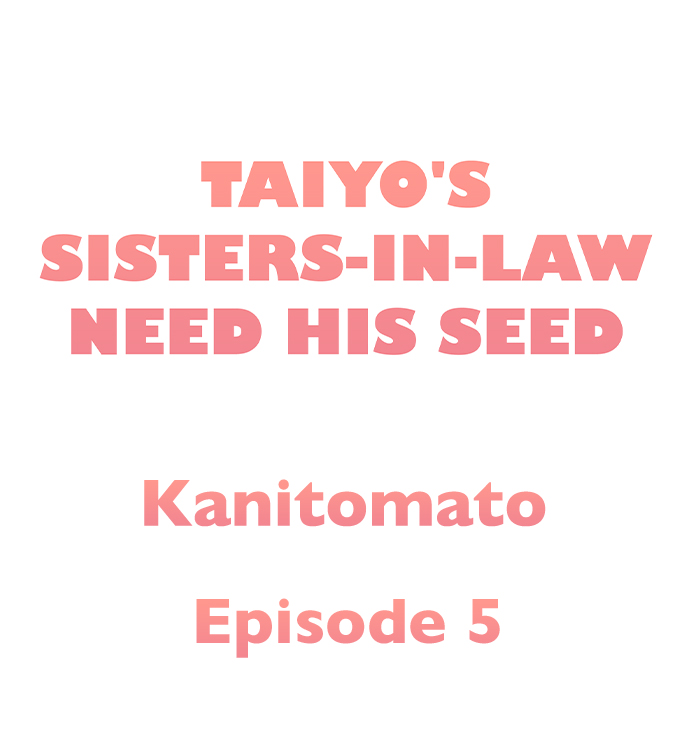 Taiyo’s Sisters In Law Need His Seed - Chapter 5 2