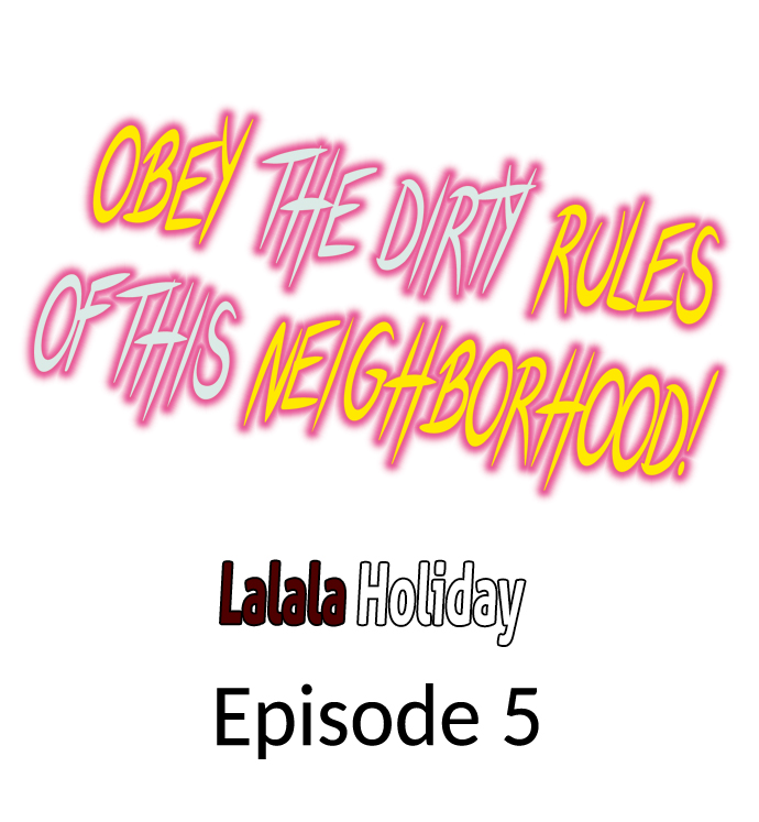 Obey the Dirty Rules of This Neighborhood! - Chapter 5 2