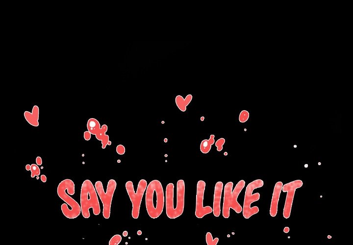 Say You Like it - Chapter 32 end 2