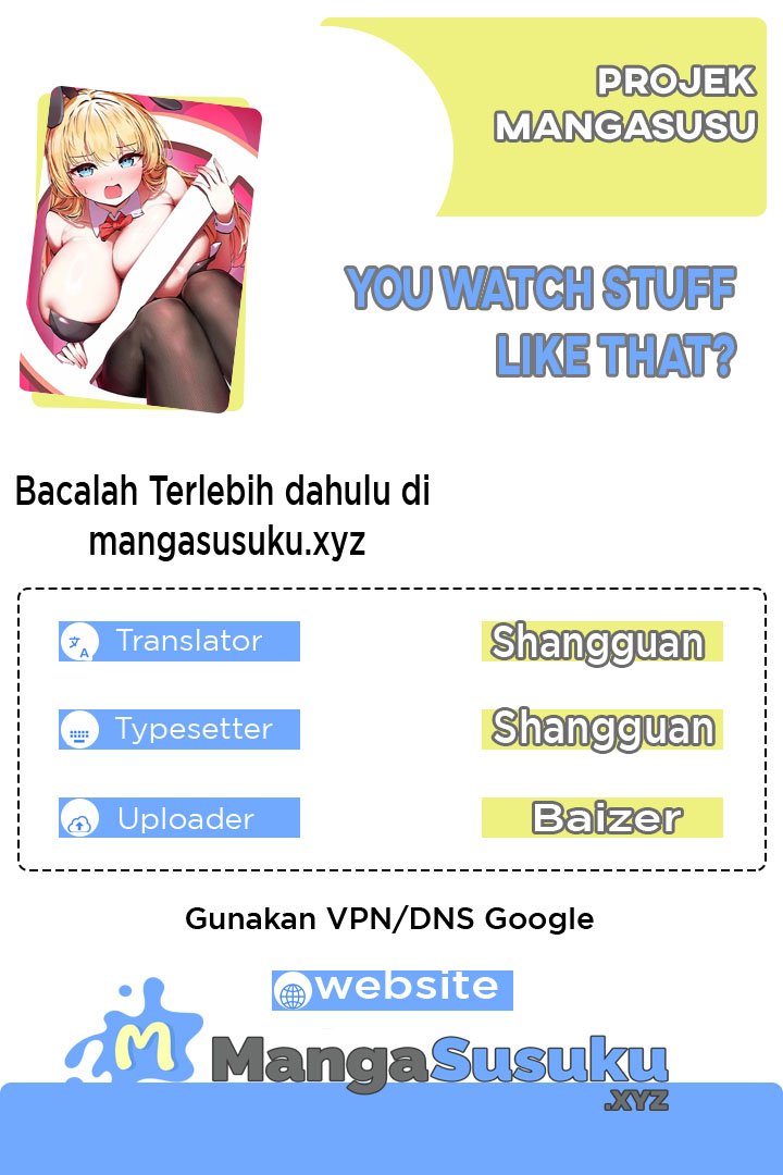 You Watch Stuff Like That? - Chapter 03 1