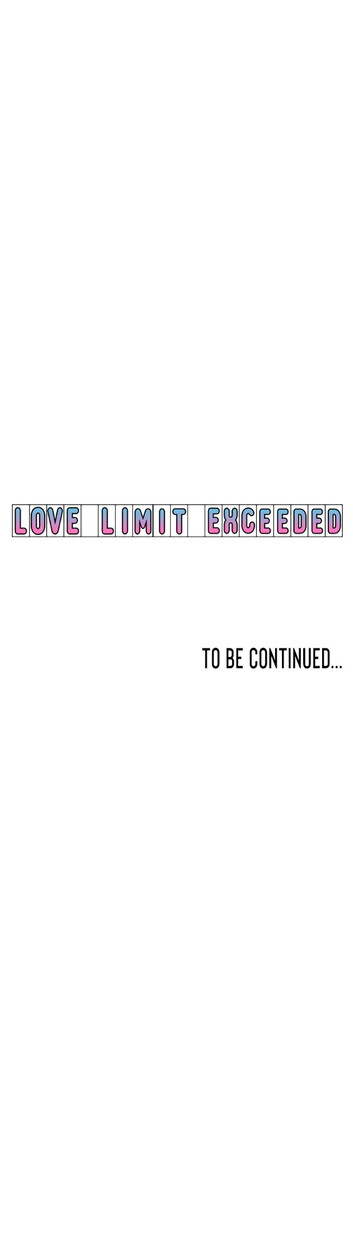 Love Limit Exceeded - Chapter 15 6 Love Limit Exceeded - Chapter 15 6