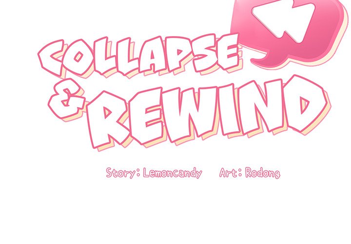 Collapse and Rewind - Chapter 23 4 Collapse and Rewind - Chapter 23 4