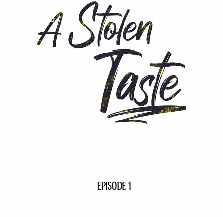 A Stolen Taste - Chapter 1 28 A Stolen Taste - Chapter 1 28