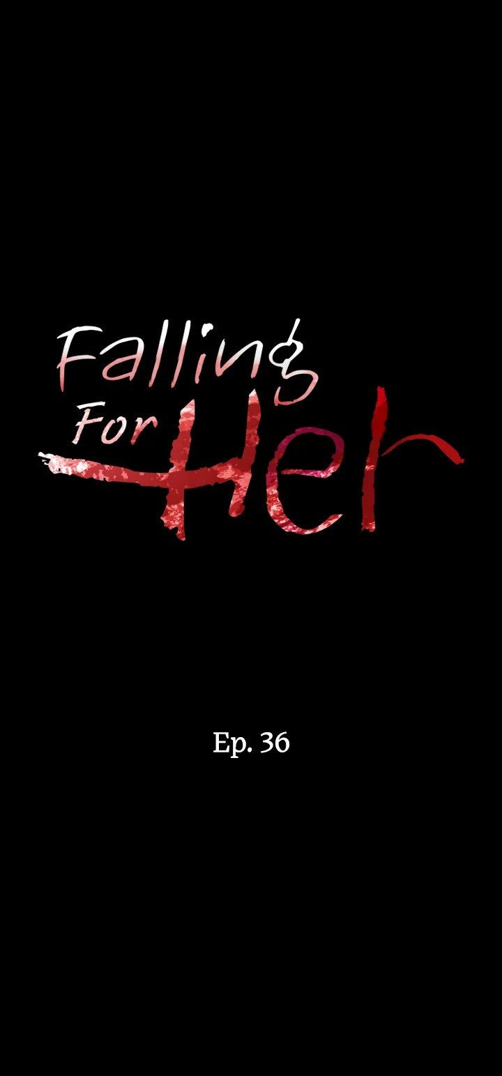 Falling for her - Chapter 36 1 Falling for her - Chapter 36 1