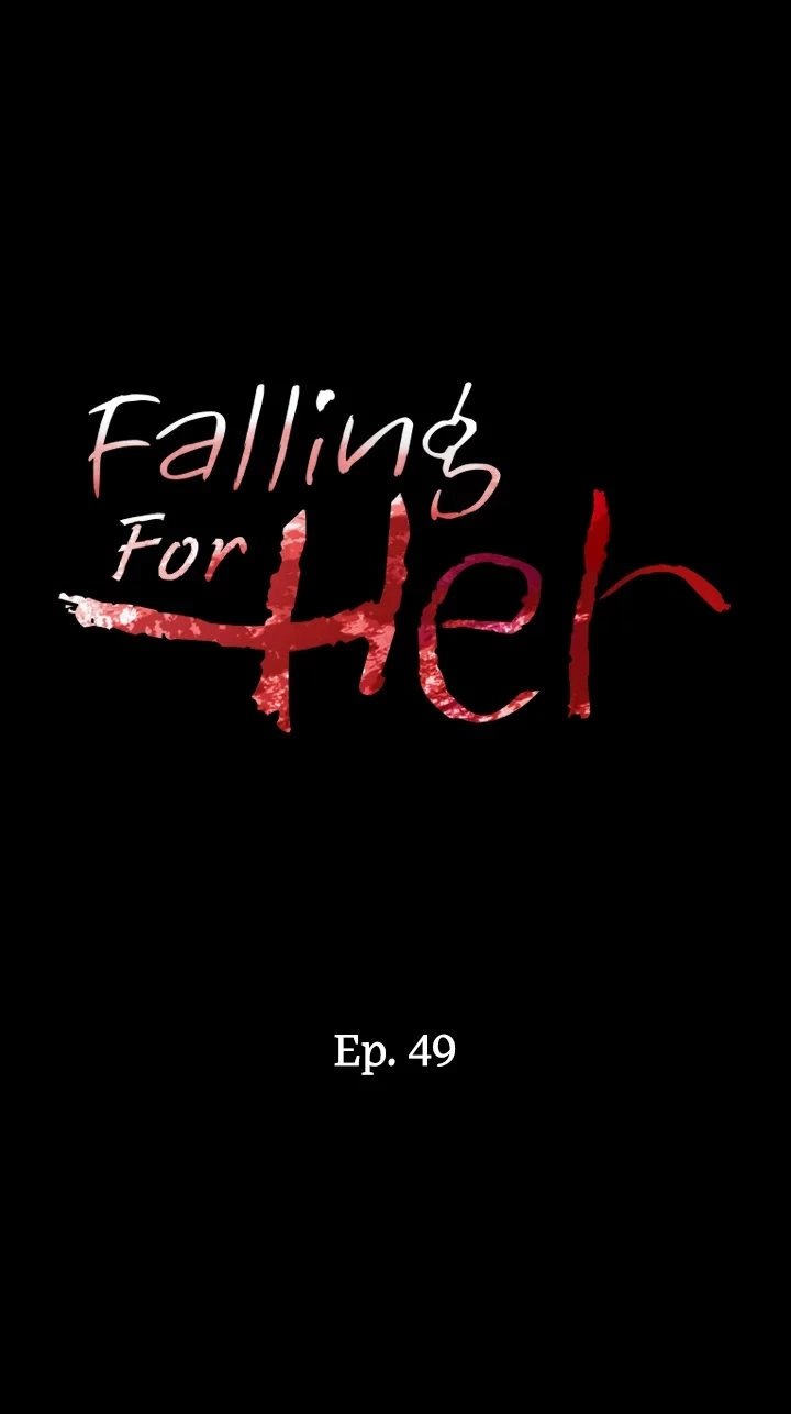 Falling for her - Chapter 49 1 Falling for her - Chapter 49 1