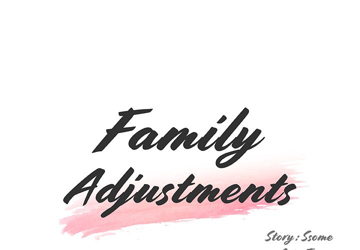 Family Adjustments - Chapter 98 3 Family Adjustments - Chapter 98 3