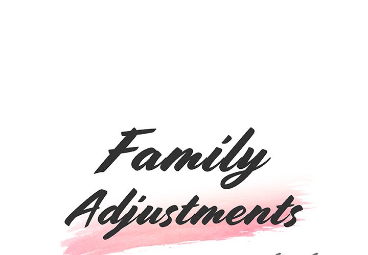 Family Adjustments - Chapter 96 3 Family Adjustments - Chapter 96 3