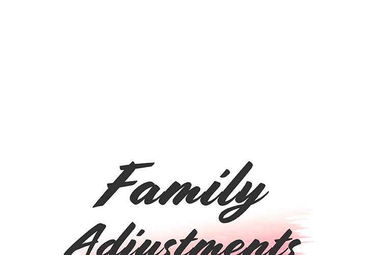 Family Adjustments - Chapter 49 2 Family Adjustments - Chapter 49 2