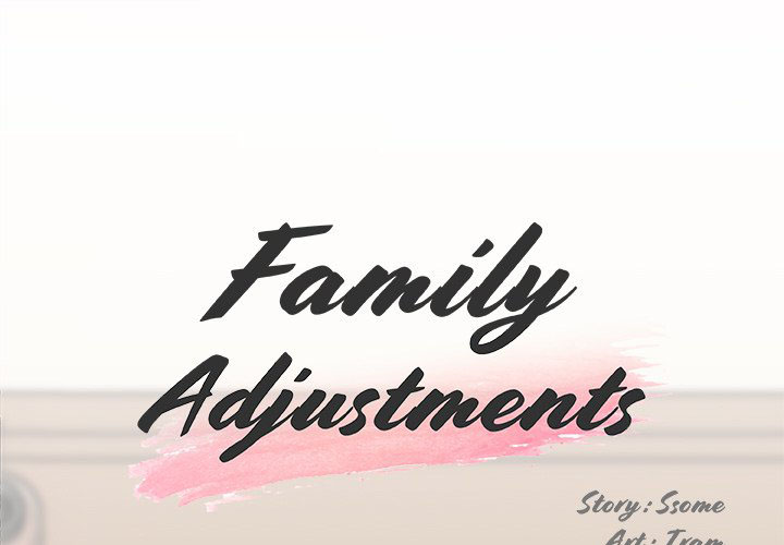 Family Adjustments - Chapter 54 3 Family Adjustments - Chapter 54 3