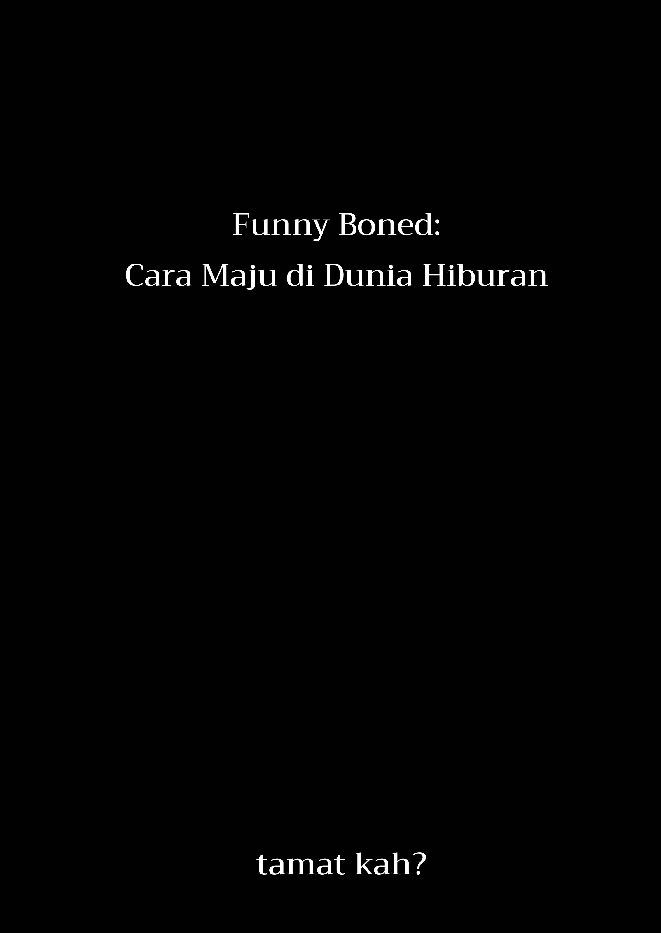 Funny Boned: How to Get Ahead in Showbiz - Chapter 1 51 Funny Boned: How to Get Ahead in Showbiz - Chapter 1 51