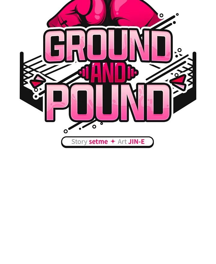 Ground and Pound - Chapter 32 40 Ground and Pound - Chapter 32 40