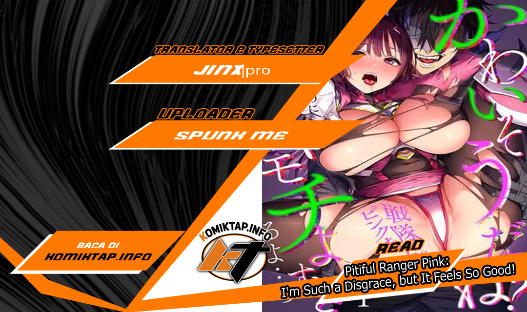 Pitiful Ranger Pink: I’m Such a Disgrace, but It Feels So Good! - Chapter 1 1 Pitiful Ranger Pink: I’m Such a Disgrace, but It Feels So Good! - Chapter 1 1