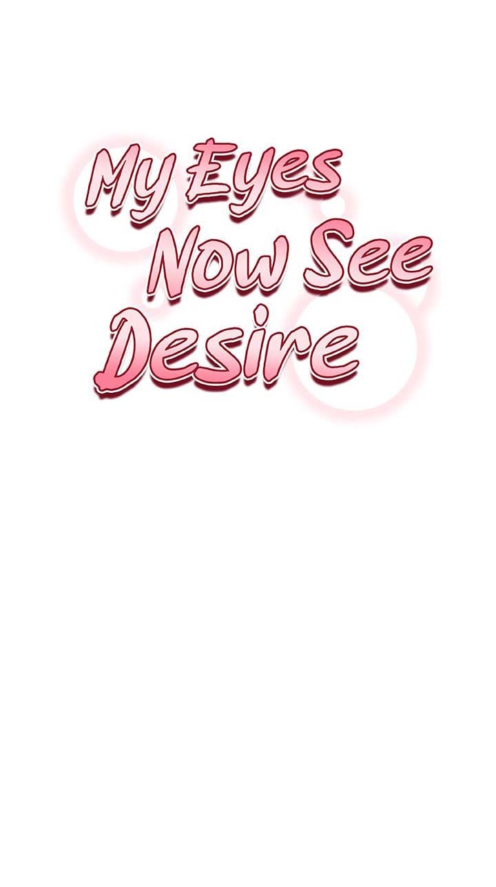 I Got Eyes to See Desire - Chapter 40 1 I Got Eyes to See Desire - Chapter 40 1