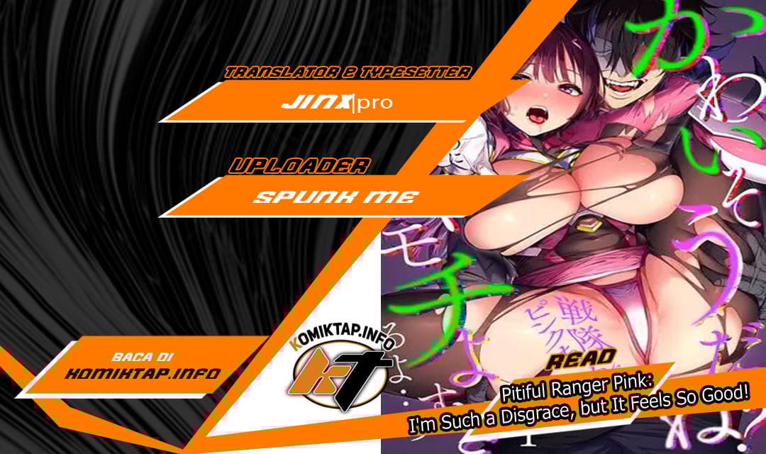 Pitiful Ranger Pink: I’m Such a Disgrace, but It Feels So Good! - Chapter 8 1 Pitiful Ranger Pink: I’m Such a Disgrace, but It Feels So Good! - Chapter 8 1